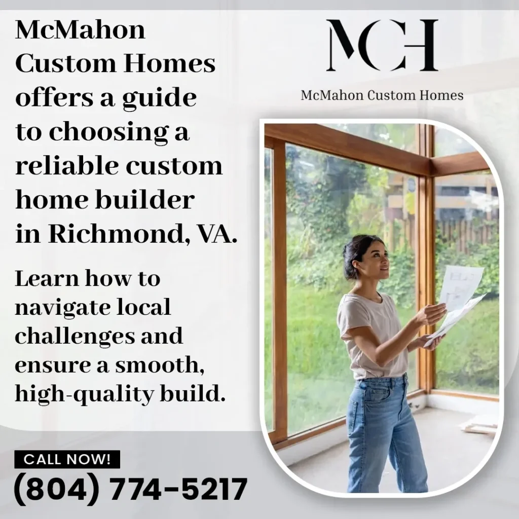 How to Choose a Reliable Custom Home Builder in Richmond, VA